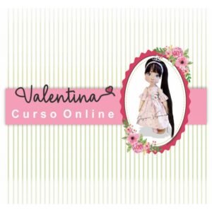 Curso Digital Boneca Valentina